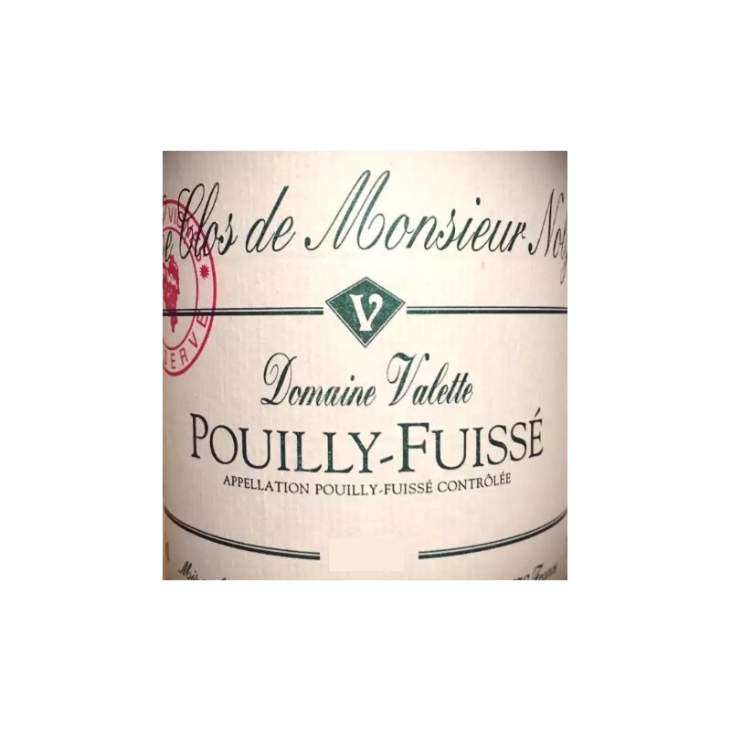 Pouilly Fuissé 2004 Clos de Monsieur noly - Domaine Valette Pouilly Fuissé 2004 Clos de Monsieur noly - Domaine Valette