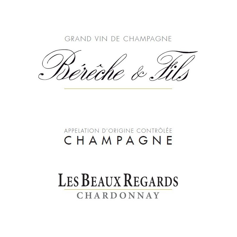 Champagne Bérêche et Fils Les beaux regards Champagne Bérêche et Fils Les beaux regards