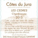 Côtes du Jura Les Cèdres 2015 - Ganevat Côtes du Jura Les Cèdres 2015 - Ganevat