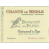 Sings the Blackbird Old Vines Châteauneuf du Pape - Bosquet des Papes Sings the Blackbird Old Vines Châteauneuf du Pape - Bosquet des Papes