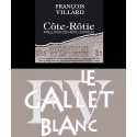 Côte-Rôtie Le Gallet Blanc - François Villard Côte-Rôtie Le Gallet Blanc - François Villard