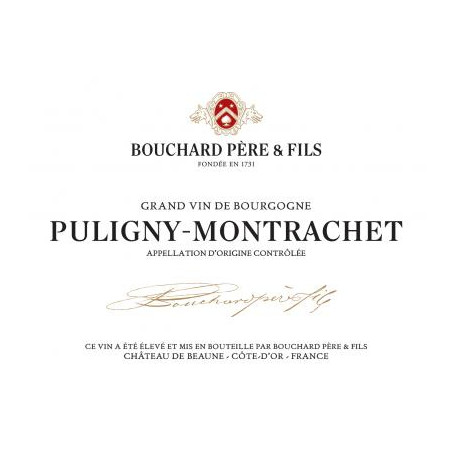 Puligny Montrachet  Bouchard Père et Fils