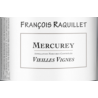 Mercurey Vieilles Vignes Rouge François Raquillet Mercurey Vieilles Vignes Rouge François Raquillet