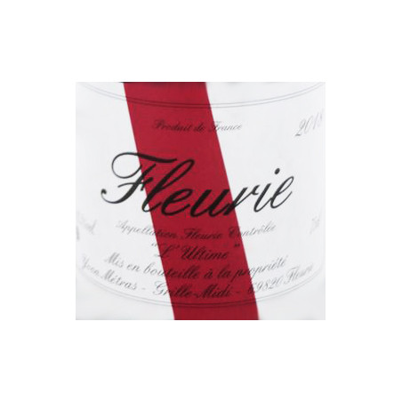 Fleurie L'ultime   Domaine Yvon Metras