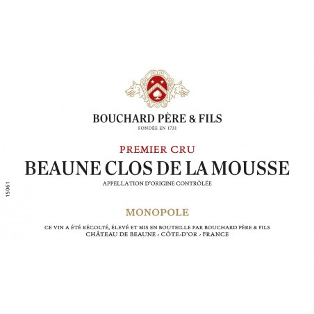 Beaune 1er Cru Clos de la Mousse Bouchard Père et Fils