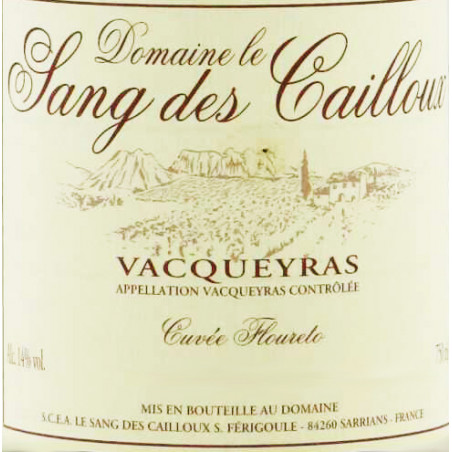 Vacqueyras Floureto - Le Sang des Cailloux Vacqueyras Floureto - Le Sang des Cailloux