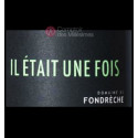 Il était une fois etiquette Domaine de Fondrèche Il était une fois etiquette Domaine de Fondrèche