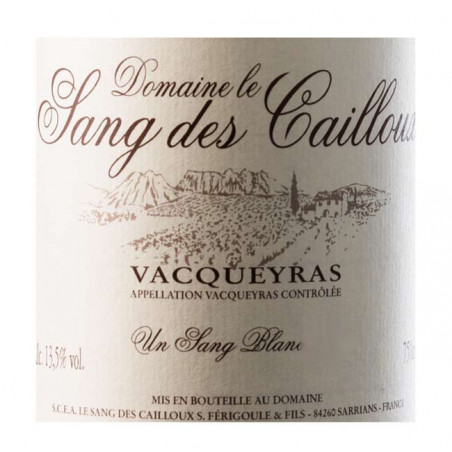 Vacqueyras   Un Sang Blanc - Le Sang des Cailloux