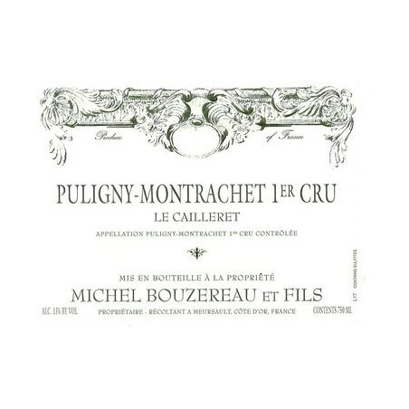 Puligny-Montrachet 1er Cru Le Cailleret - Michel Bouzereau