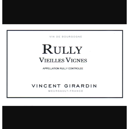 Rully Les Vieilles Vignes  Vincent Girardin