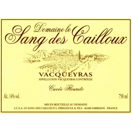 Vacqueyras 2016 Floureto - Le Sang des Cailloux