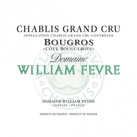 Chablis Grand Cru Bougros Côte Bouguerots  - William Fevre