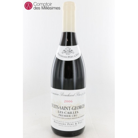 Nuits St Georges 1er Cru Les Cailles 2006 - Bouchard Père et Fils