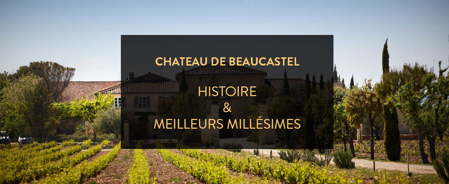 Acheter Chateau de Beaucastel meilleurs millesimes
