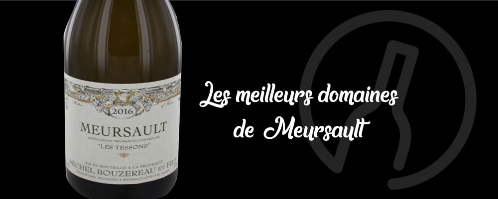 Les meilleurs vins de Meursault