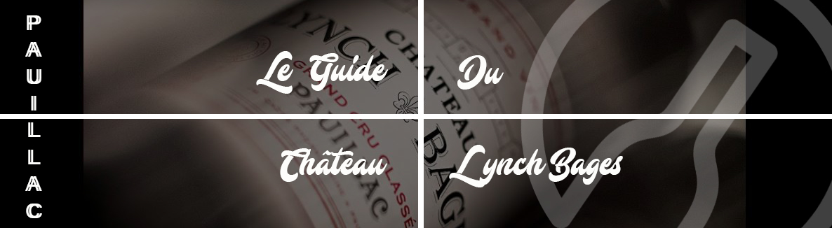 Le guide du chateau lynch bages