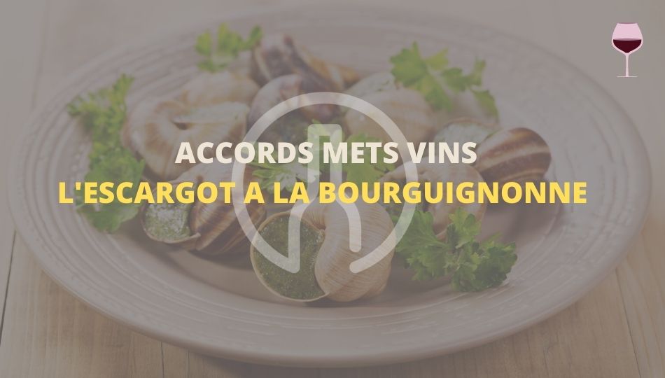 accords mets &vins escargots